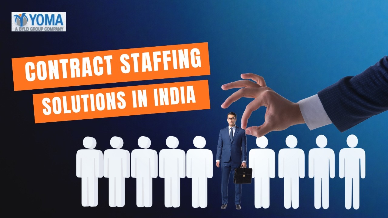 Contract Staffing Solutions in India | Flexible Workforce Hiring | YOMA Business Solutions