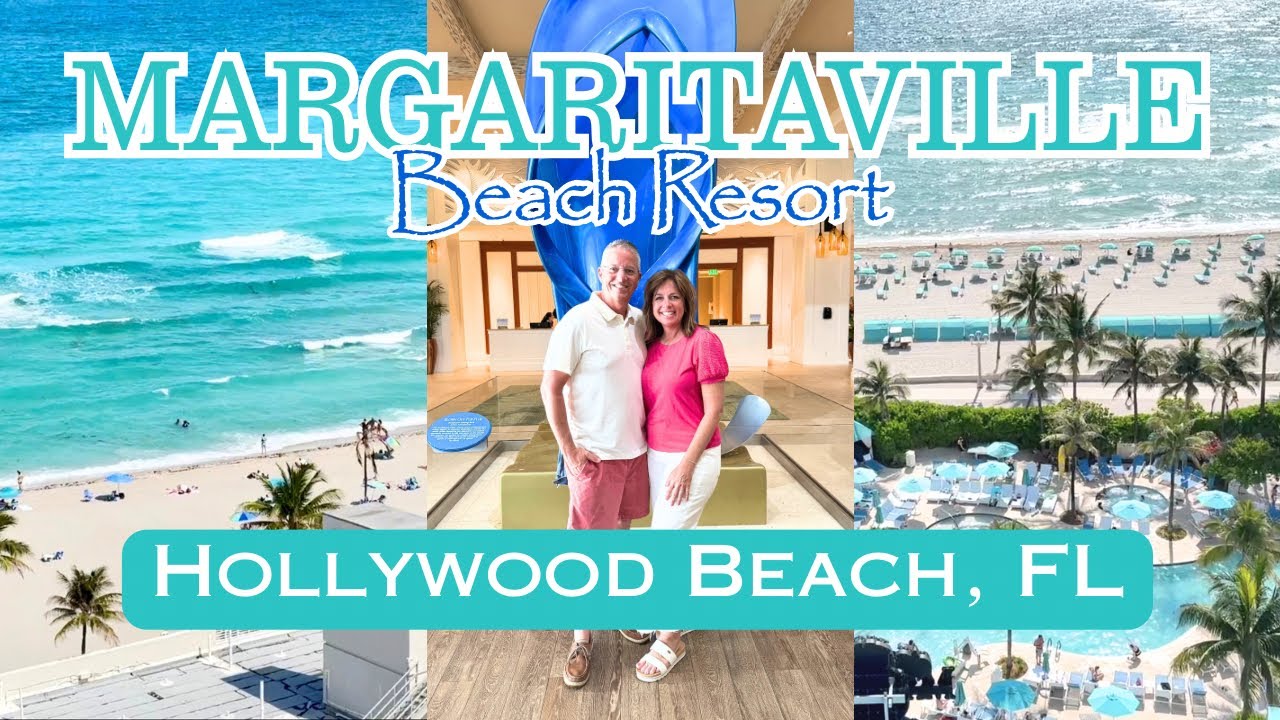 Work Trip to Margaritaville Beach Resort | What We Ate & Did in Hollywood Beach FL TRAVEL GRATEFULLY