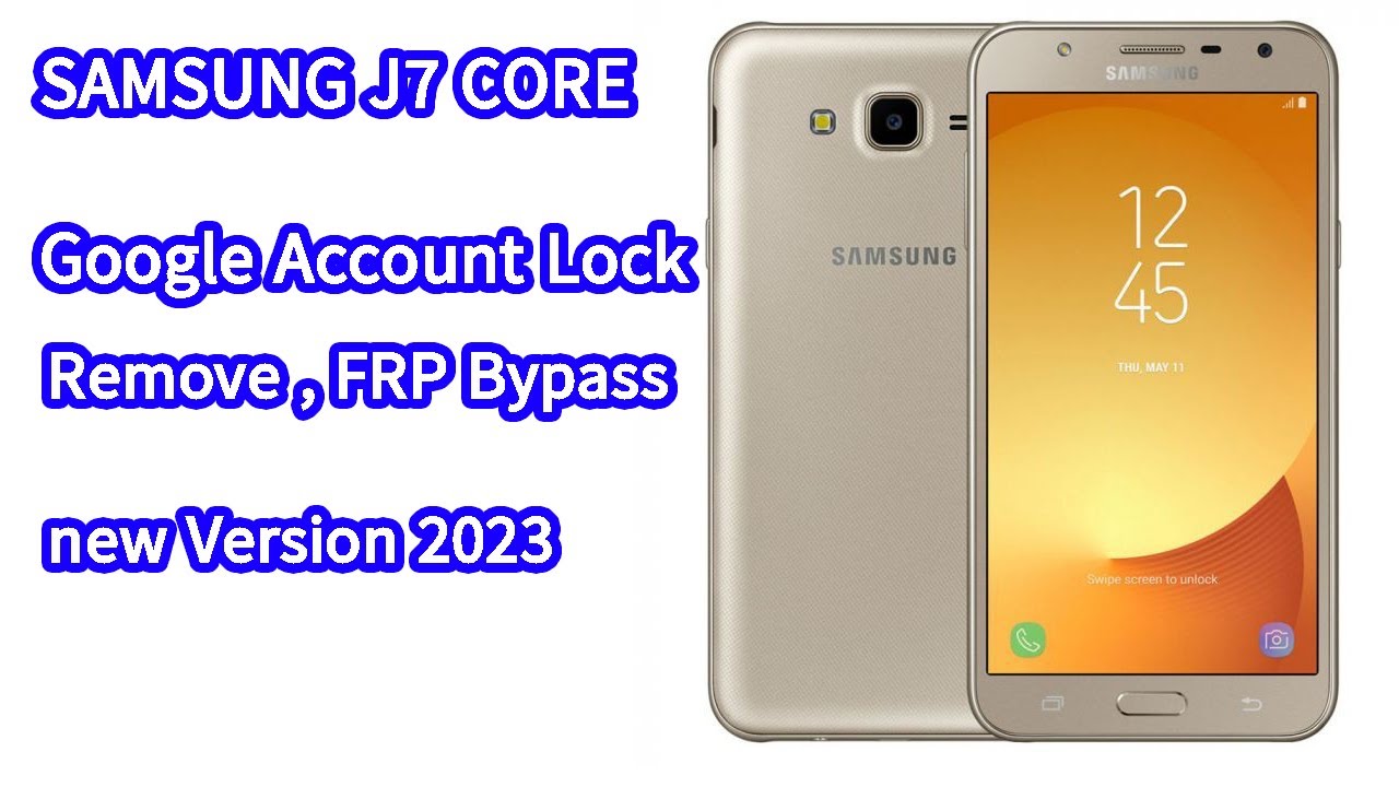 SmaSung J7 core Frp Lock Bypass