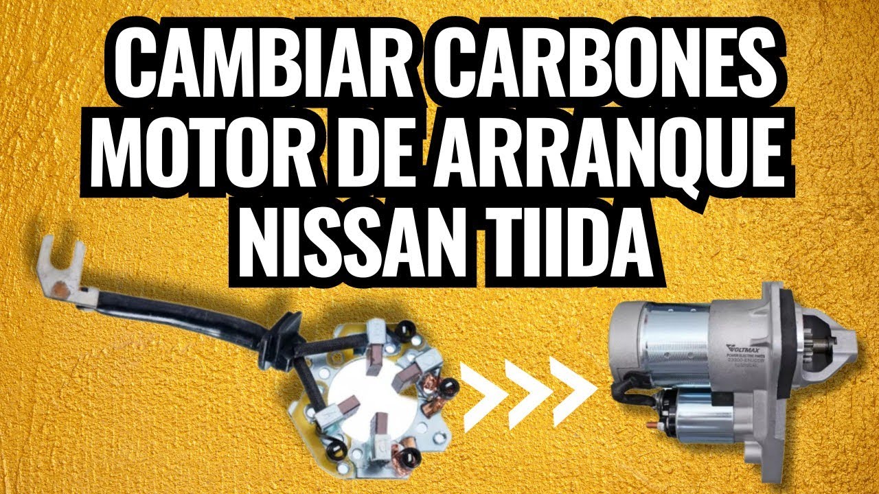 CÓMO CAMBIAR PORTA CARBONES DEL MOTOR DE ARRANQUE DEL NISSAN TIIDA ( MARCHA )