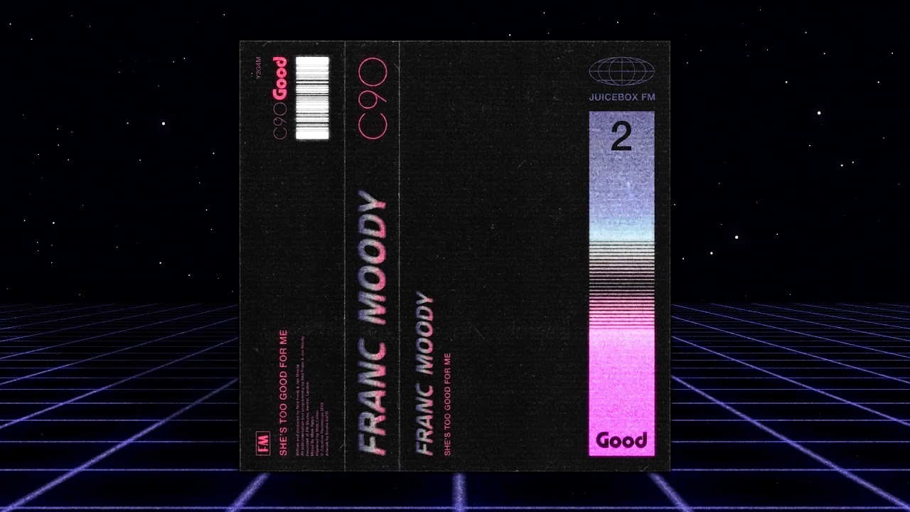 Franc Moody - She's Too Good For Me (Official Audio)