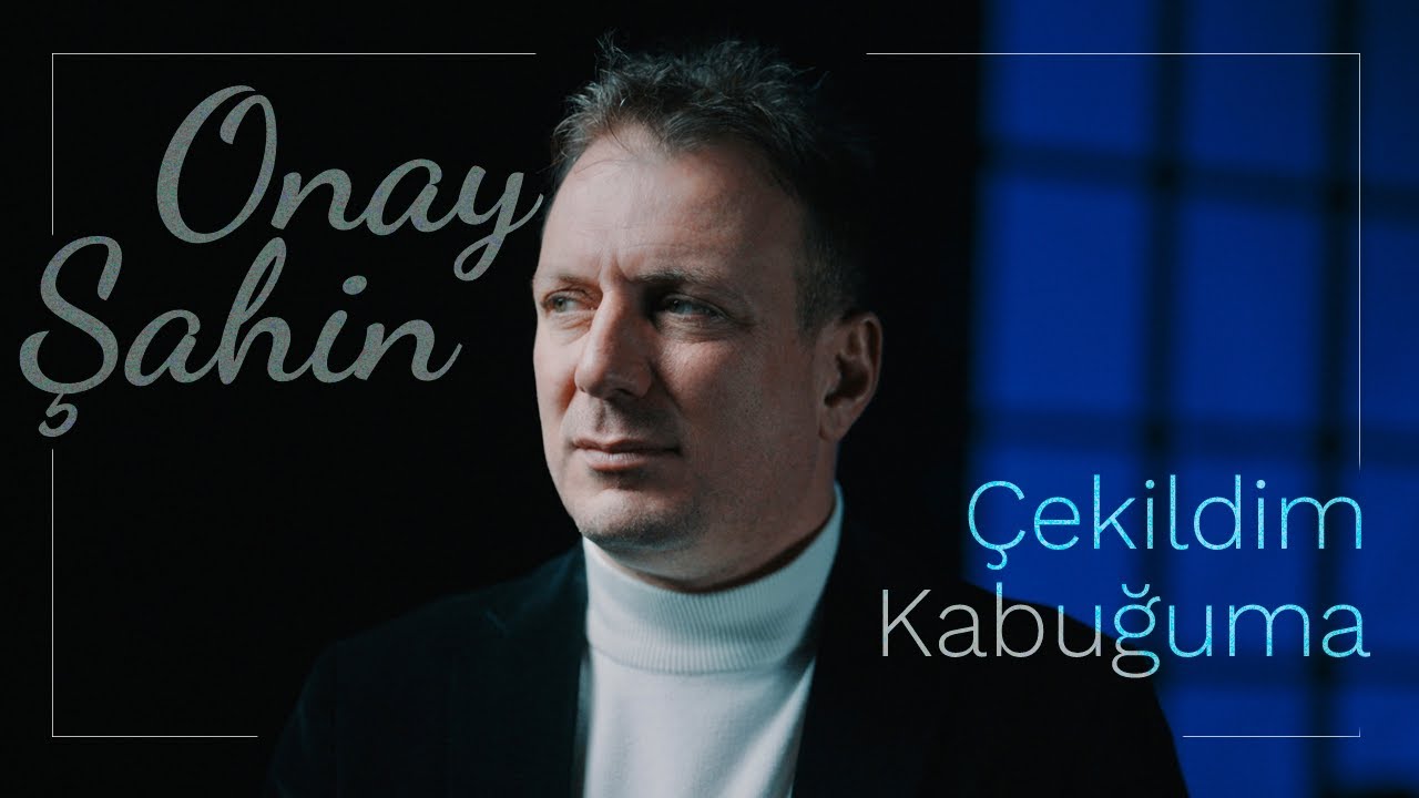 Onay Şahin - Çekildim Kabuğuma