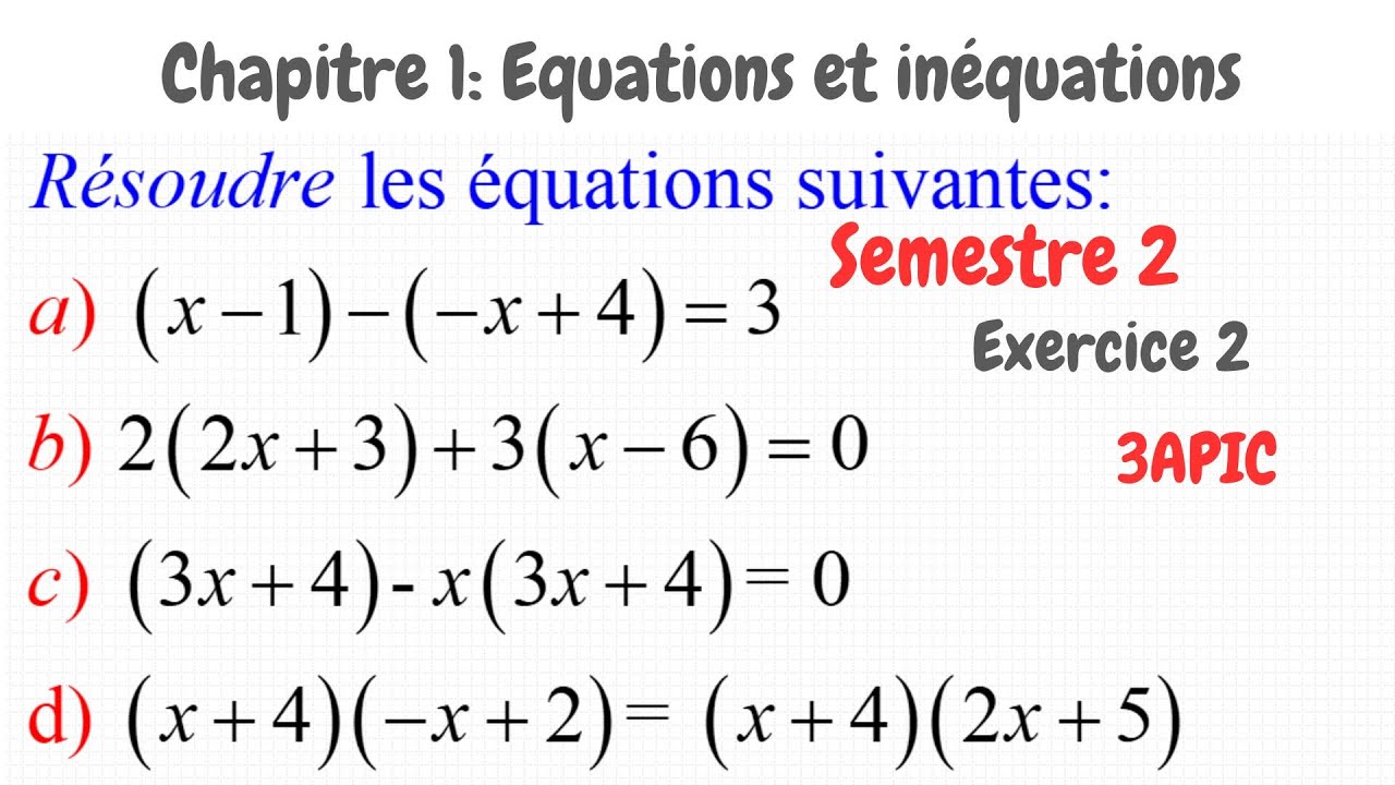 Equations et inéquations |  Exercice 2   |  3ème année collège