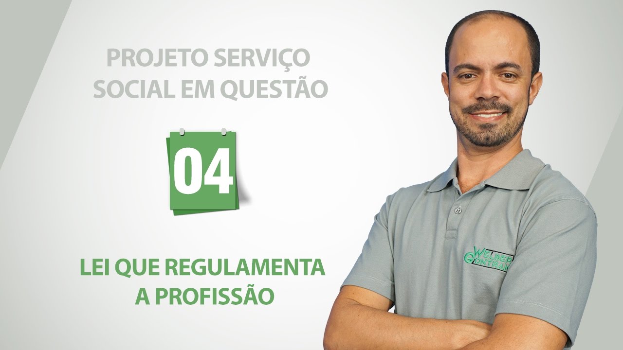 Projeto Serviço Social em Questão: Lei que Regulamenta a Profissão - 4 de 10