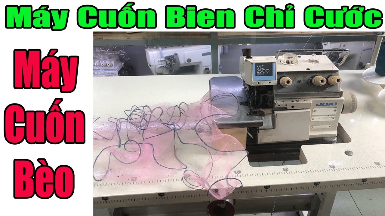 REVIEW M&aacute;y Cuốn Bien Chỉ Cước ( M&aacute;y Cuốn B&egrave;o ) | M&aacute;y May C&ocirc;ng Nghiệp |#nganhmaymac