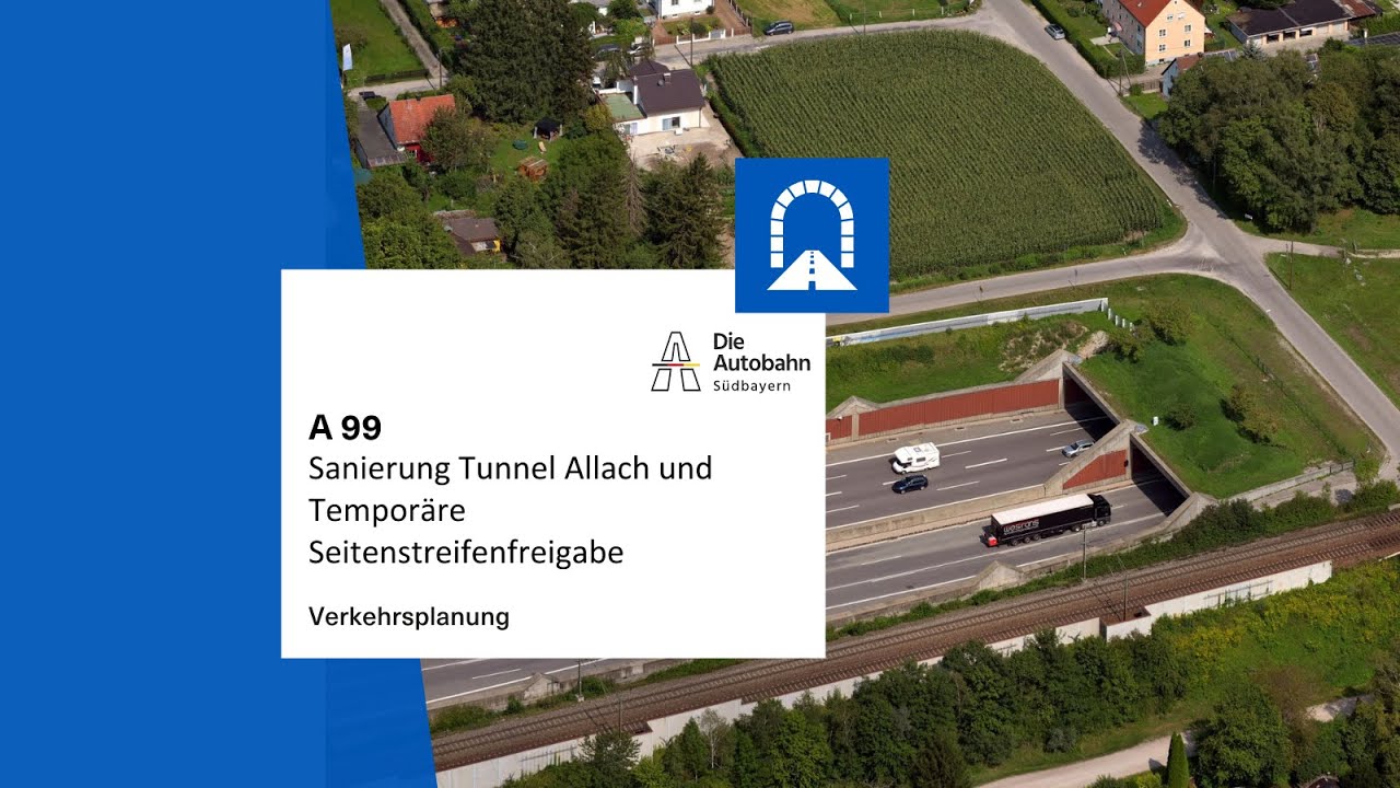 A 99 - Sanierung Tunnel Allach mit Temporärer Seitenstreifenfreigabe: DIe Verkehrsplanung