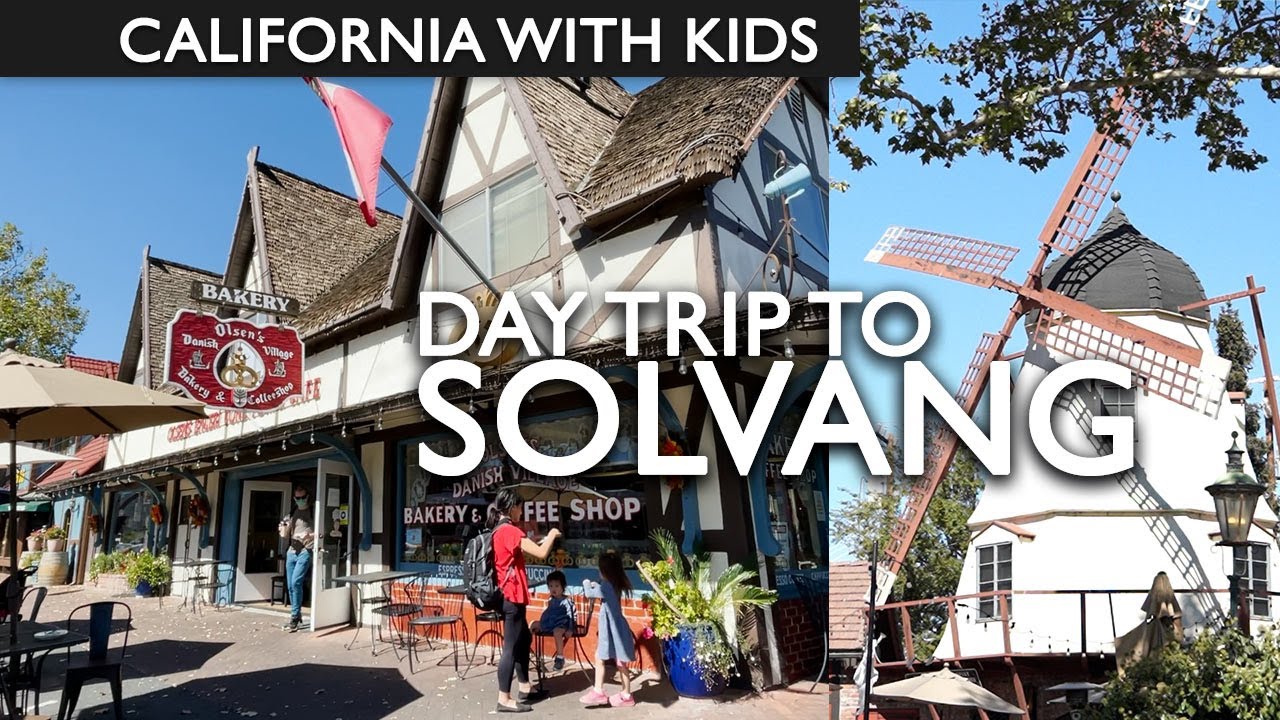 Solvang With Kids Day Trip