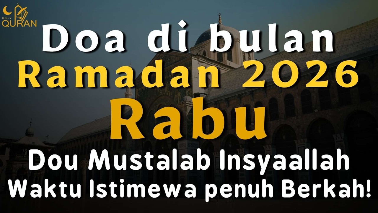 Doa untuk hari Rabu di bulan Ramadan 🌙 | Doa yang menyentuh hati 🌙 Dengarkan dengan penuh hormat