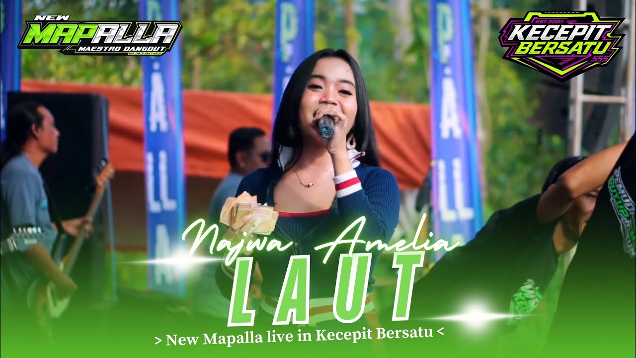 12 LAUT • NAJWA AMELIA • NEW MAPALLA (KECEPIT BERSATU)