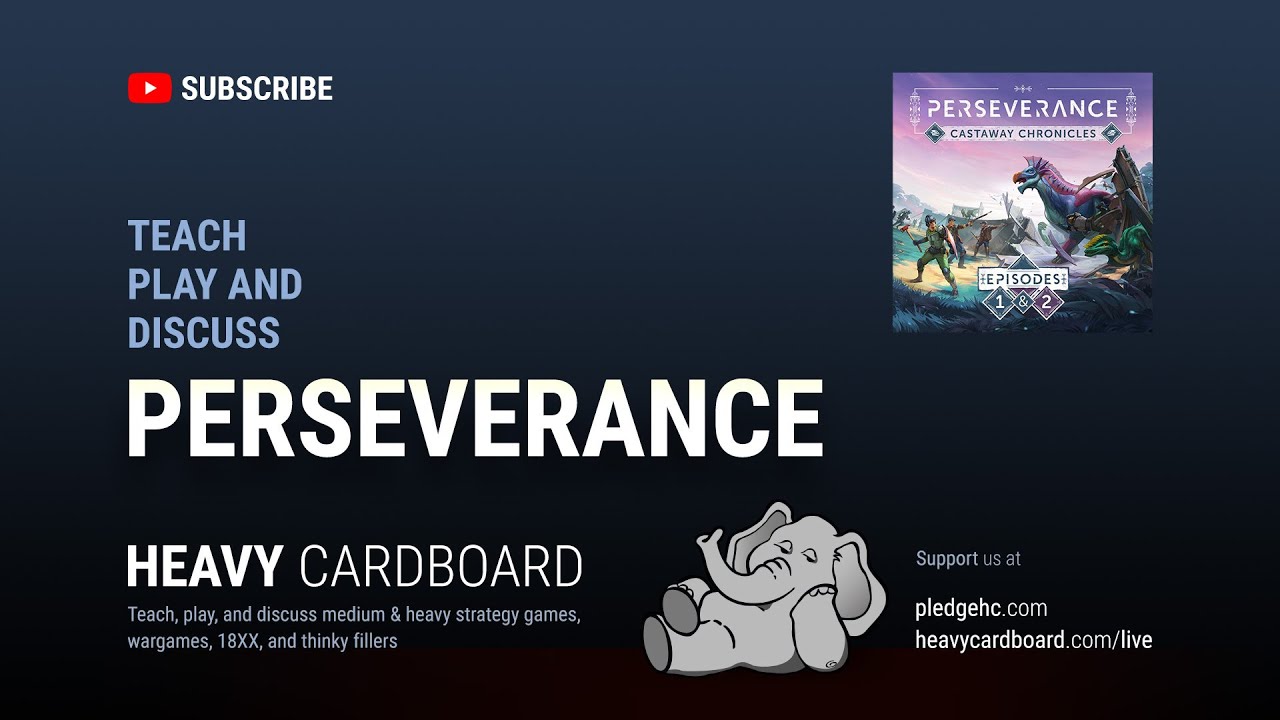 Perseverance - Ep. 1 (Re-upload) --- 3p Teaching & Play-through by Heavy Cardboard