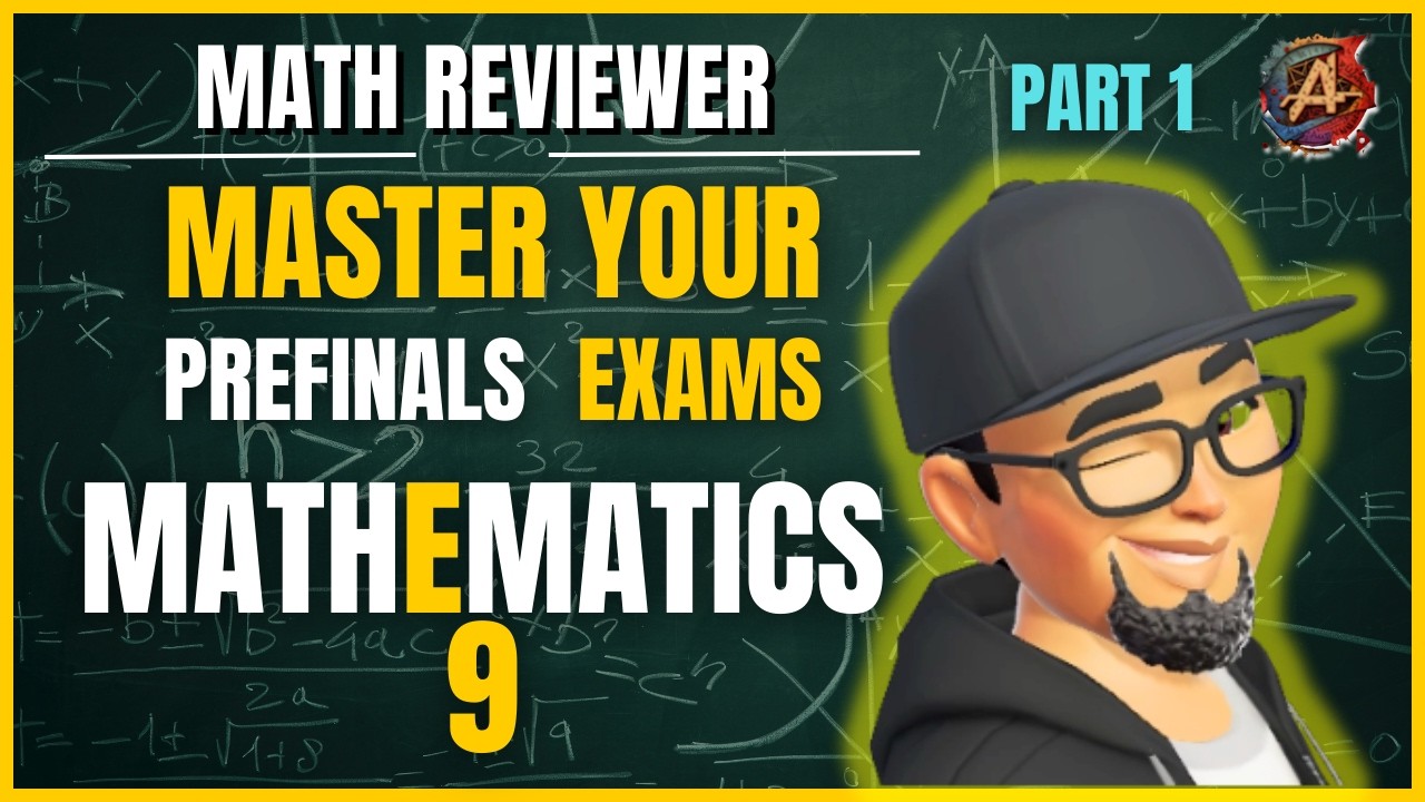 Math 9 Pre Finals Review  Part 1 – Essential Topics & Practice Problems