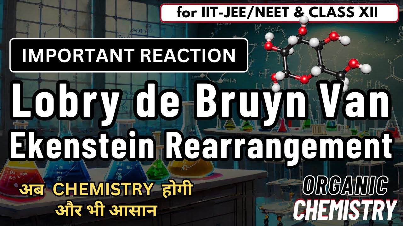 Lobry De Bruyn Van Ekenstein Rearrangement | Organic Chemistry | IIT-JEE/NEET | By Vinita Ma'am