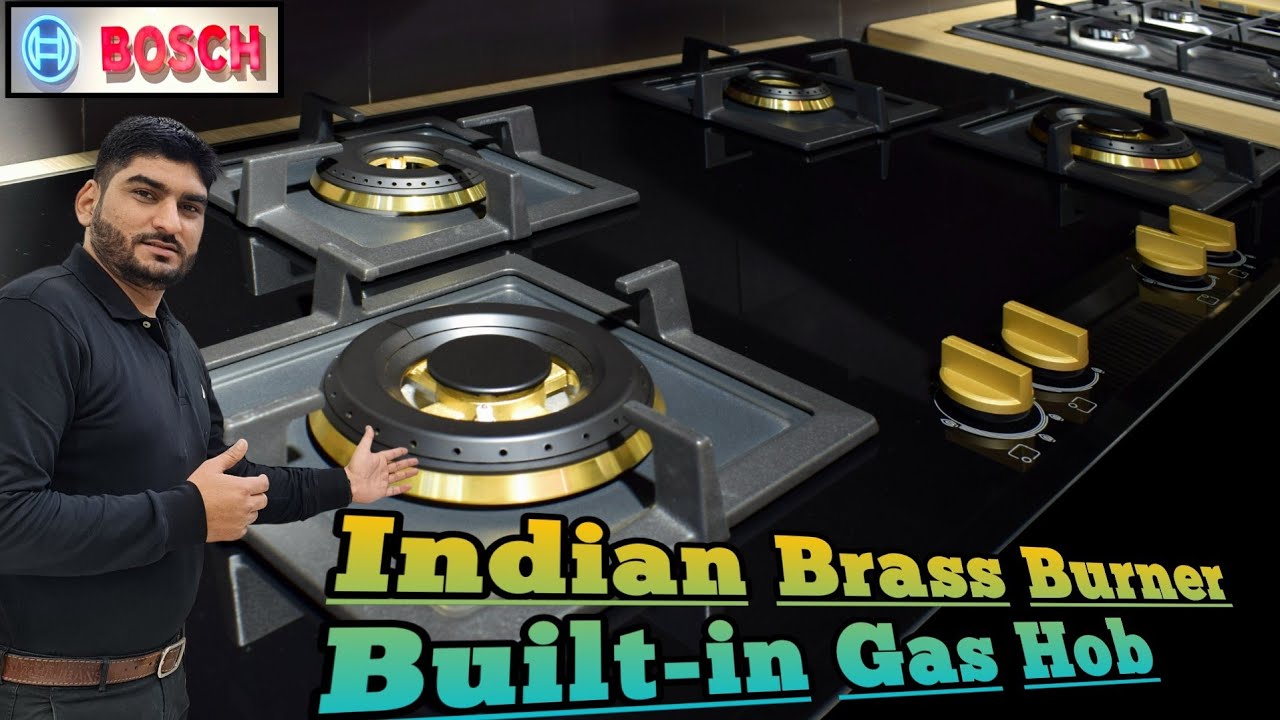 best built in hob for indian cooking | bosch brass burner hob | bosch built in hob | bosch gas hob |
