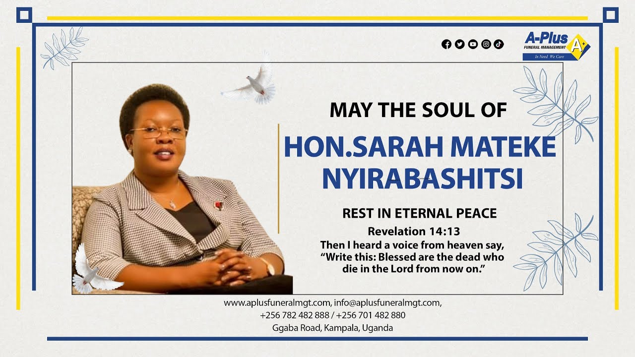 Celebrating the Life of the Late Hon.Sarah Mateke Nyirabashitsi