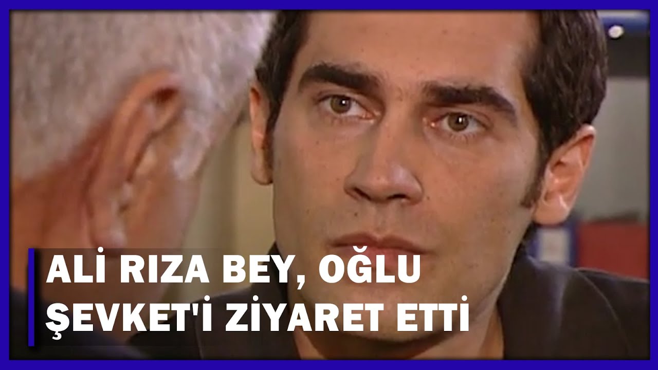 Ali Rıza Bey, Oğlu Şevket'i Ziyaret Etti! - Yaprak Dökümü 75.Bölüm