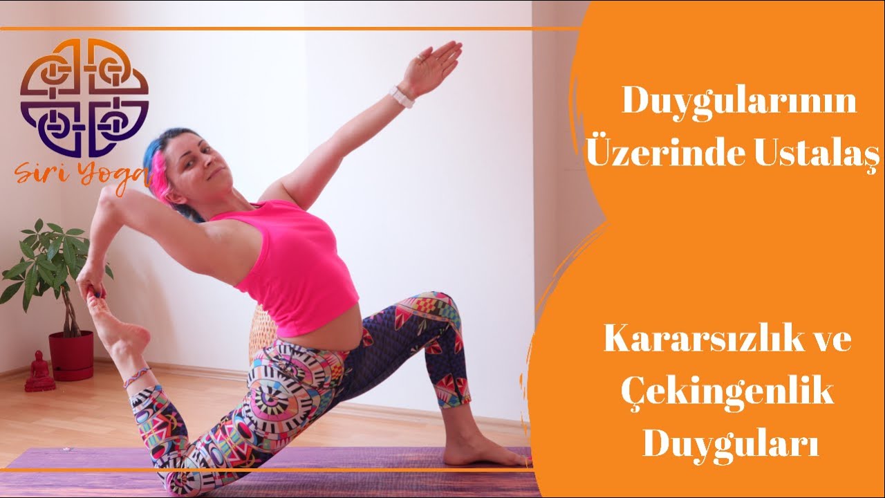 Duygularda Ustalaş I Kararsızlık ve Çekingenlik