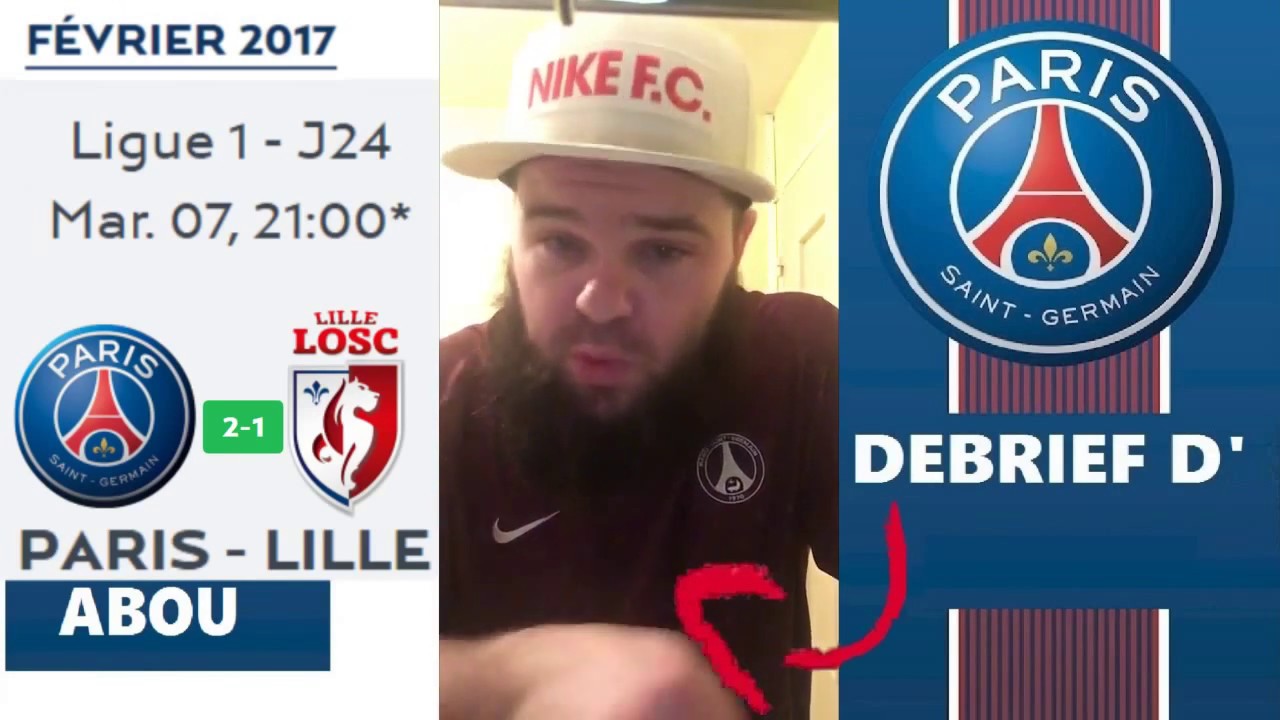 ABOU / DEBRIEF du : PSG 2-1 LOSC (J24 - L1) | EL FLACO