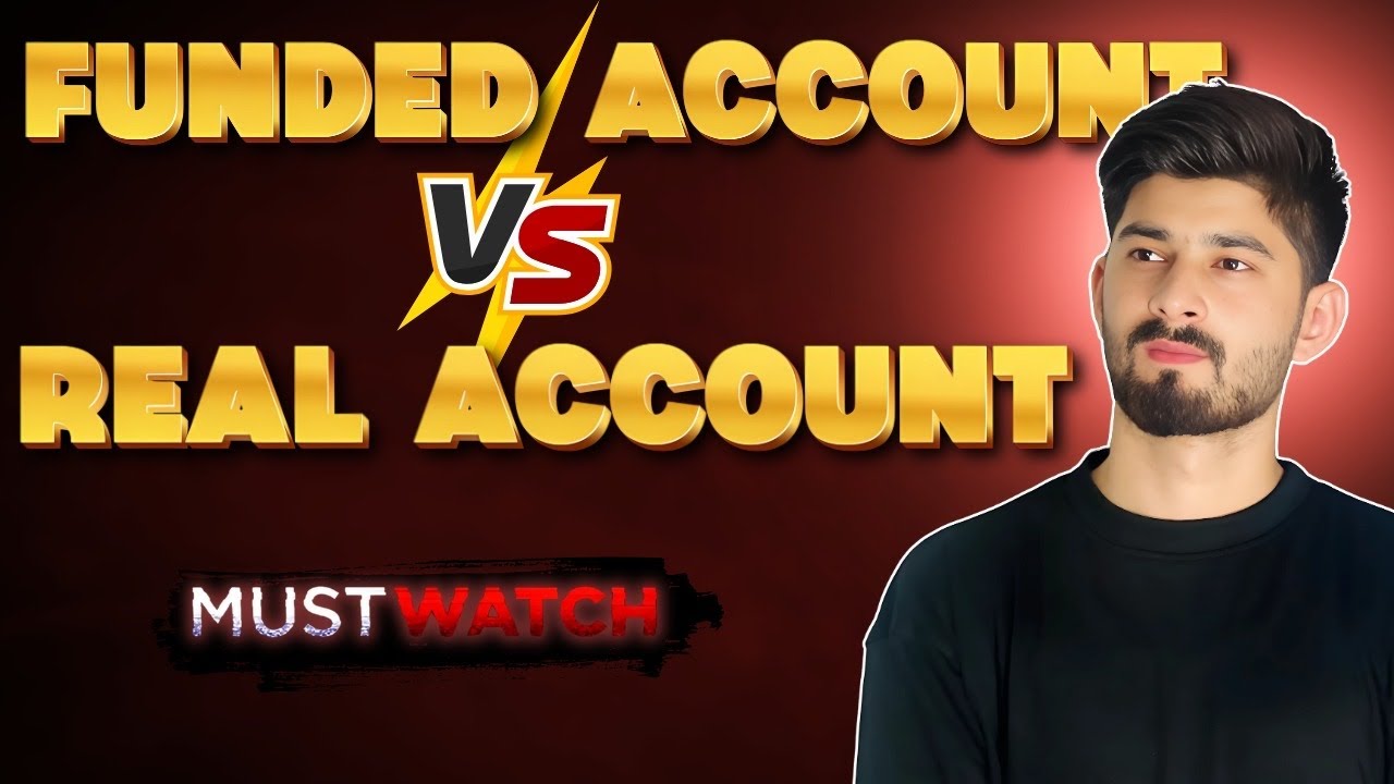 Funded Account vs Real Account – Best Option for Traders? (Complete Comparison) 