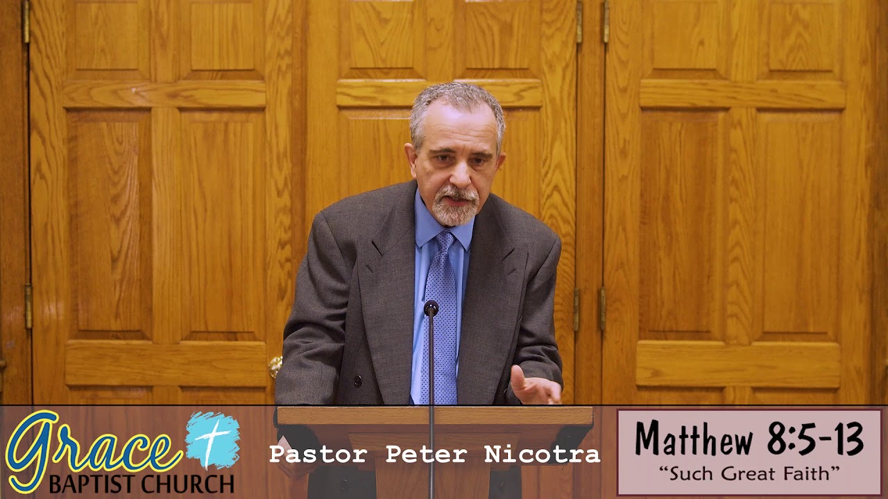 Sermon, May 17, 2020, Matthew 8:5-13, Pastor Peter Nicotra #gbcny † gbcny.org