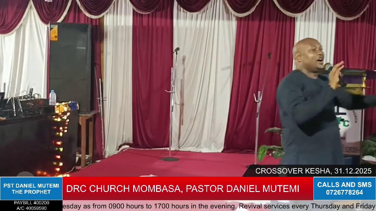 CROSSOVER KESHA 31.12.2025  //PASTOR DANIEL MUTEMI   //DRC CHURCH MOMBASA #PastorDanielMutemi