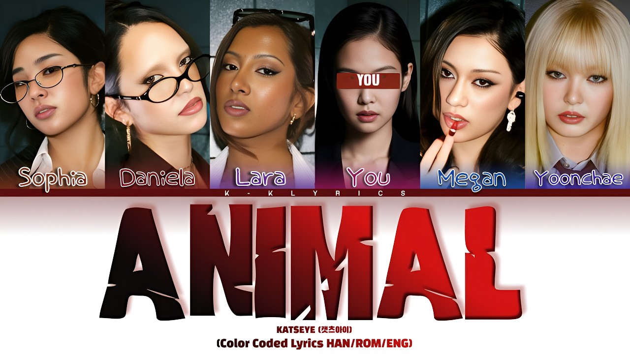 KATSEYE (캣츠아이) 'ANIMAL' - You As Member |6 Members| [Karaoke]