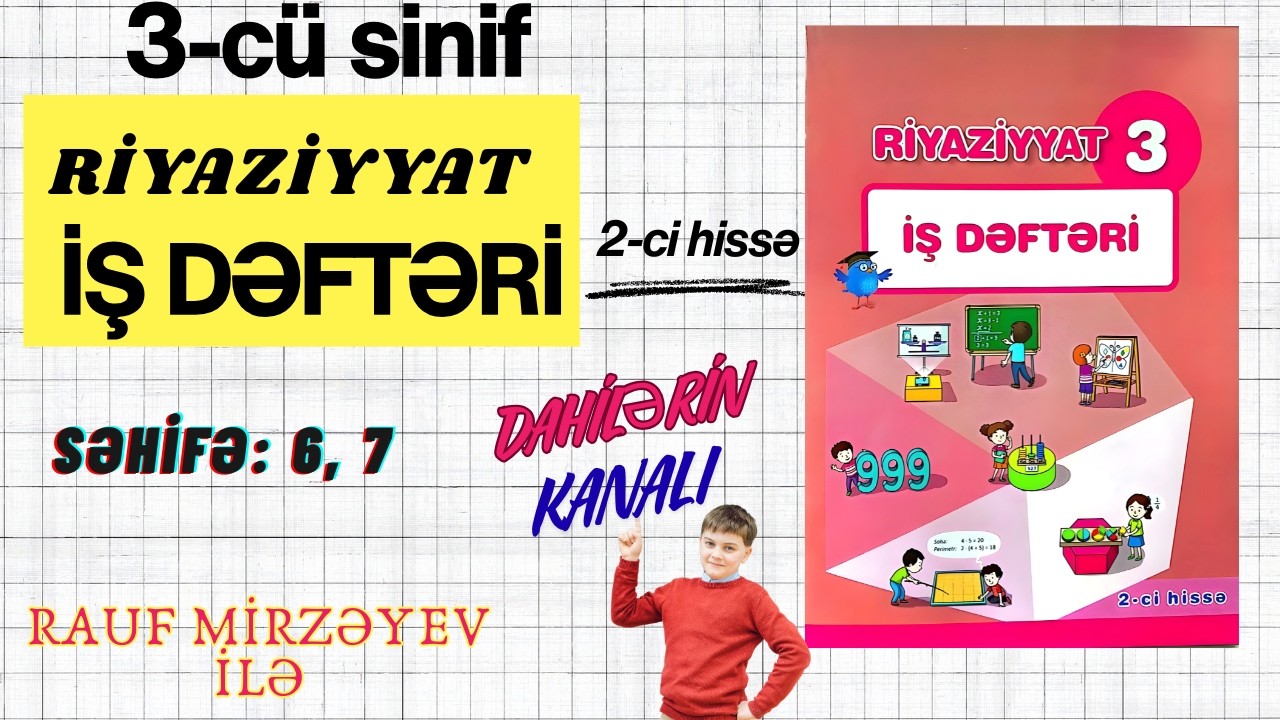 3-cü sinif Riyaziyyat   səh. 6, 7 / MÜSTƏVİ FİQURLARI / 2-ci hissə / #raufmirzeyev