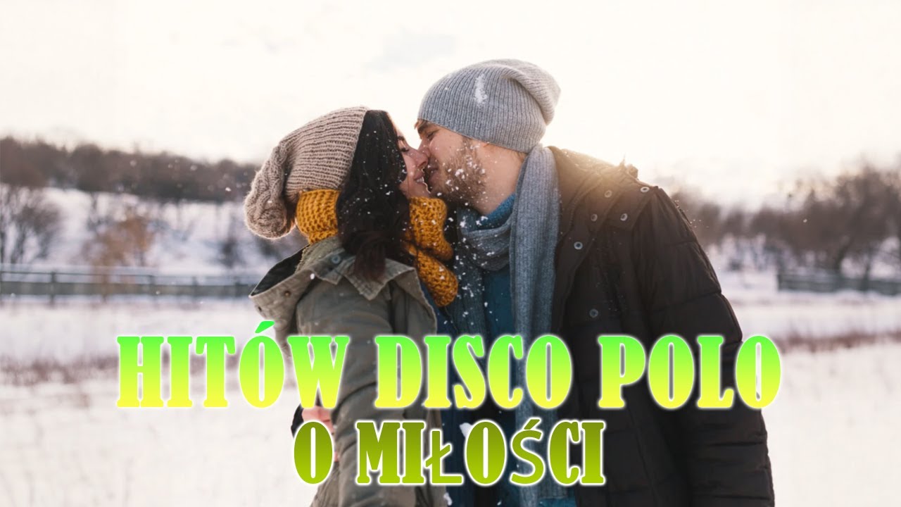 ⛄10 Najlepszych Hitów Disco Polo o Miłości – Składanka Miłosnych Piosenek 2026 🔥