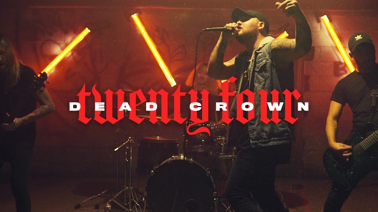 Dead Crown - Twenty Four (Official Music Video)