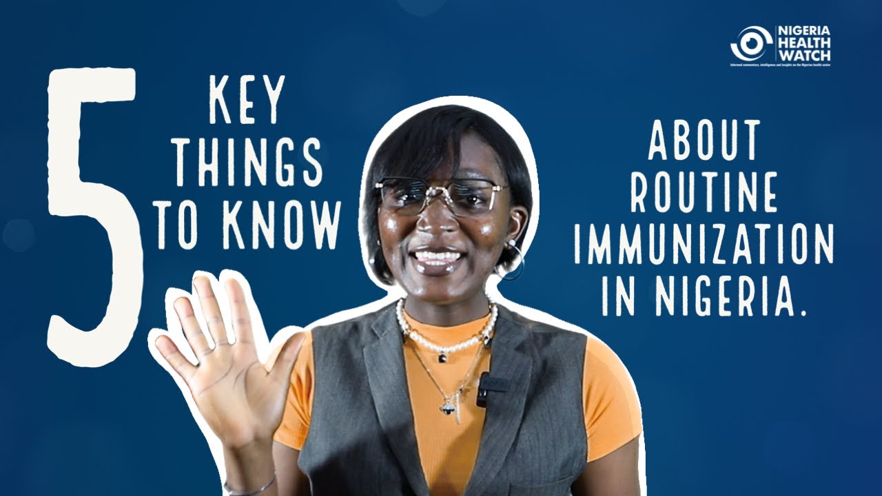 Routine Immunisation in Nigeria| 5 Key Things You Must Know