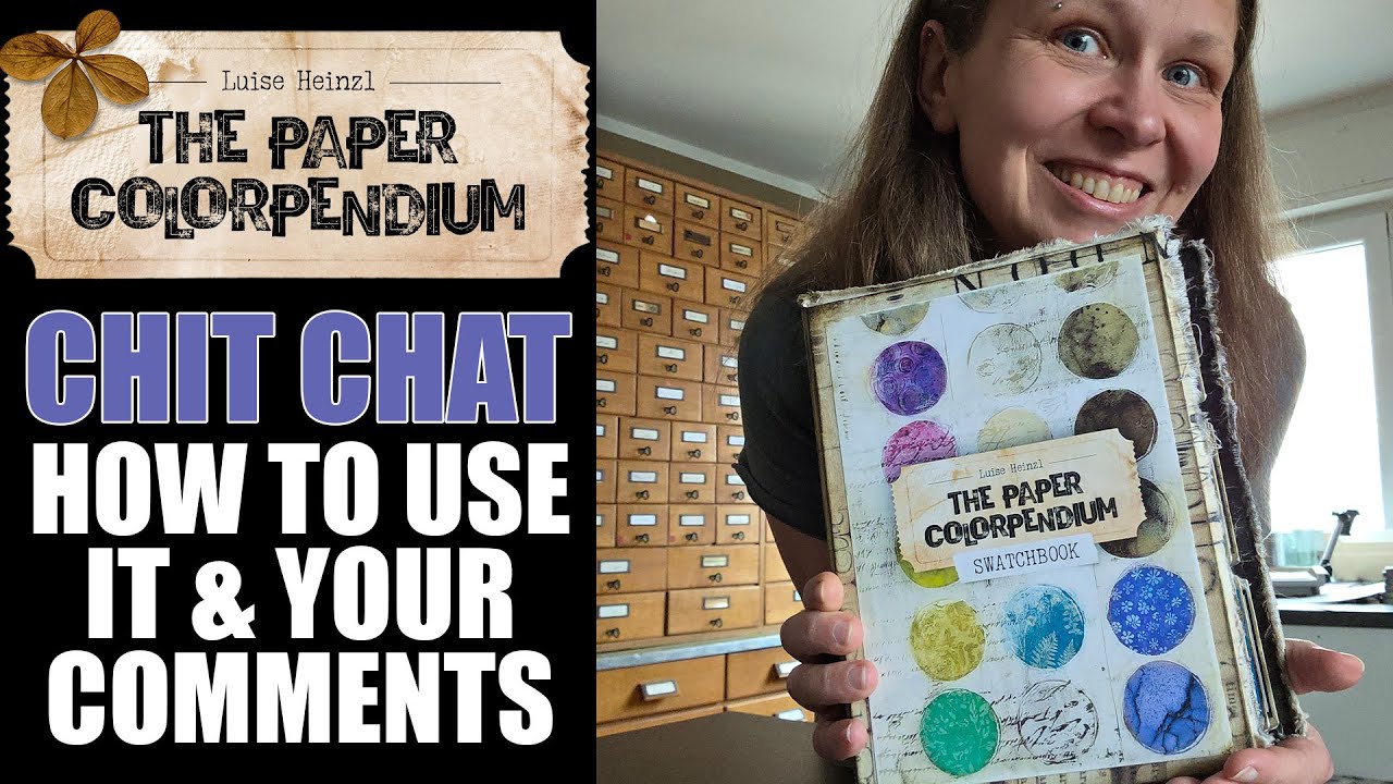 CHIT CHAT TIME! HOW TO USE THE PAPER COLORPENDIUM - some first examples & YOUR AMAZING COMMENTS!