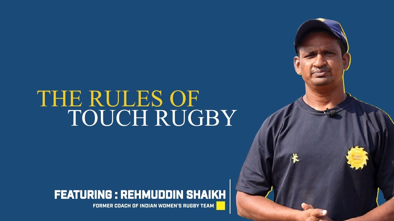 Basics Rules of Touch Rugby | Know Your Sport | Rehmuddin Shaikh | Rugby India