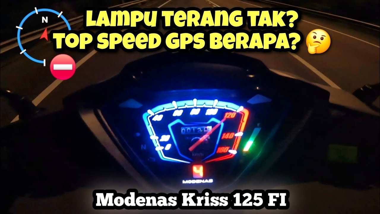 Modenas Kriss 125 FI | KECERAHAN LAMPU & TOP SPEED | GPS |