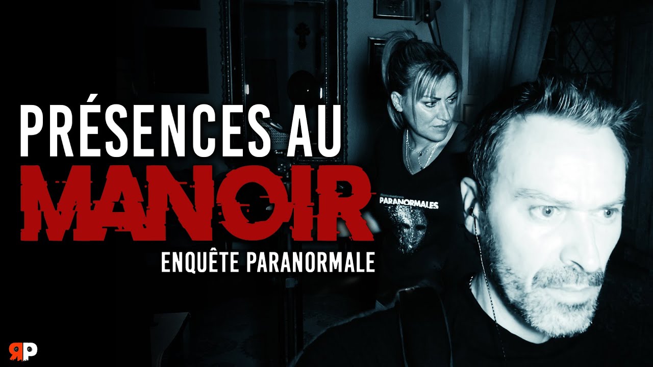 🎬 Frisson intense ! Au Manoir – Enquête Paranormales
