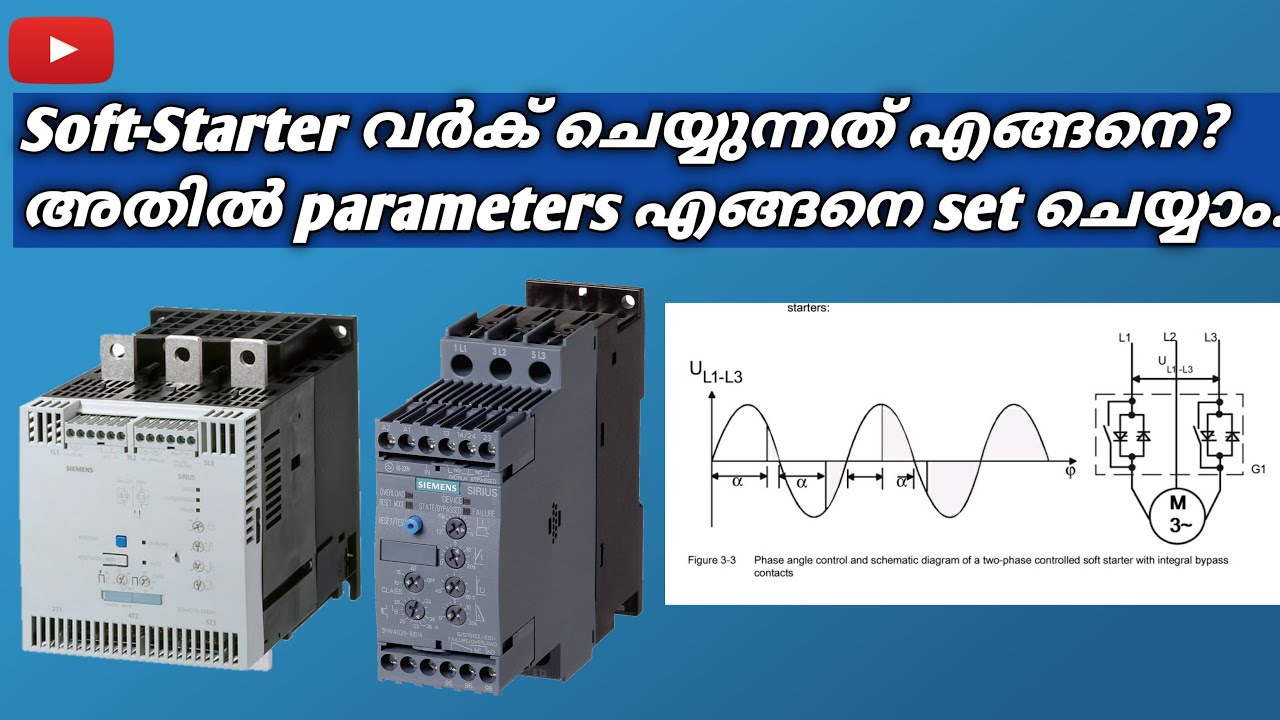 What is a Soft Starter?. How it works?.എന്താണ് Soft Starter | Siemens 3rw4047-1bb14