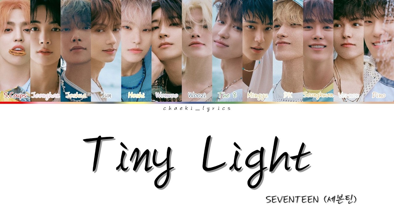SEVENTEEN (세븐틴)  - Tiny Light | 英中歌詞翻譯 | 認聲中字 | ENG/CHT | Color Coded Lyrics