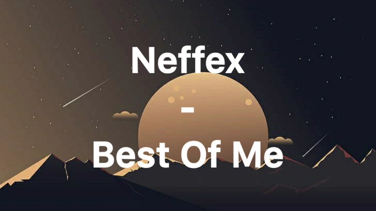 Neffex - Best Of Me | Lyrics