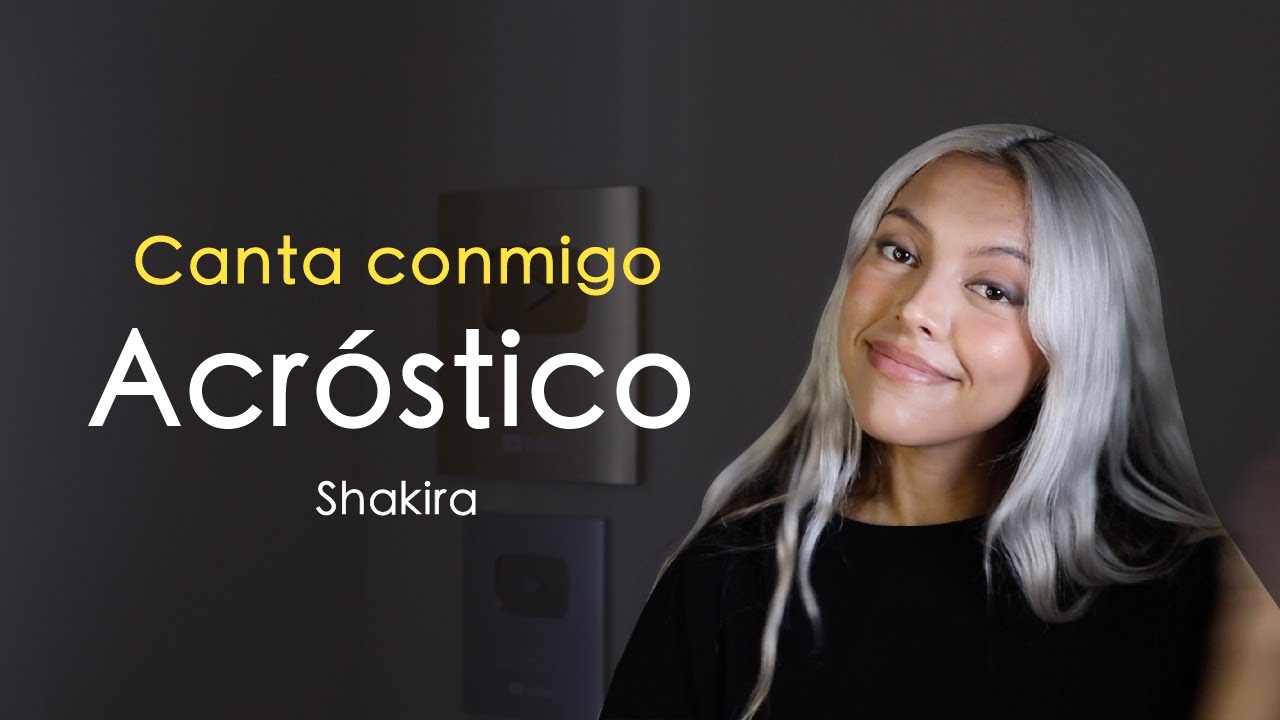 "Acróstico" (Canta con Kay - VERSIÓN COMPLETA) - Shakira