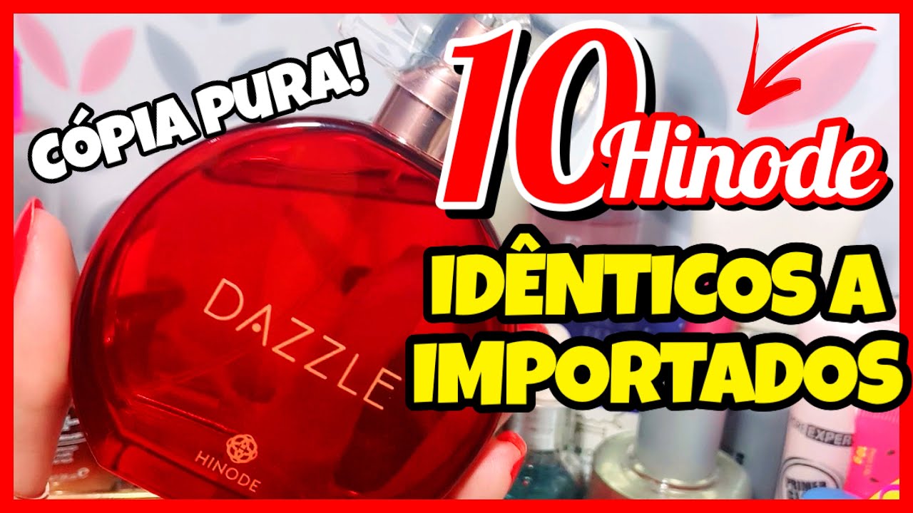 10 PERFUMES da HINODE que são IDÊNTICOS a IMPORTADOS