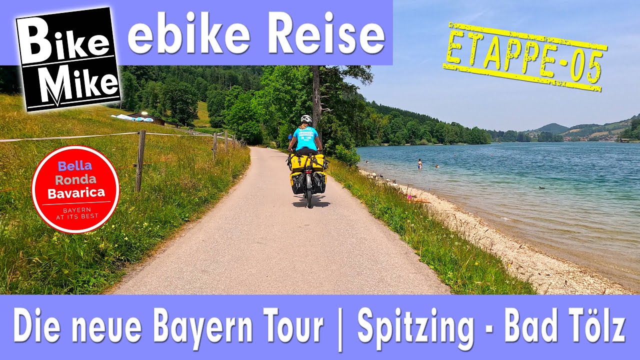 NEUE Bayern Rundtour für Radfahrer| Bella Ronda Bavarica | Teil 5 | Spitzing - Bad Tölz