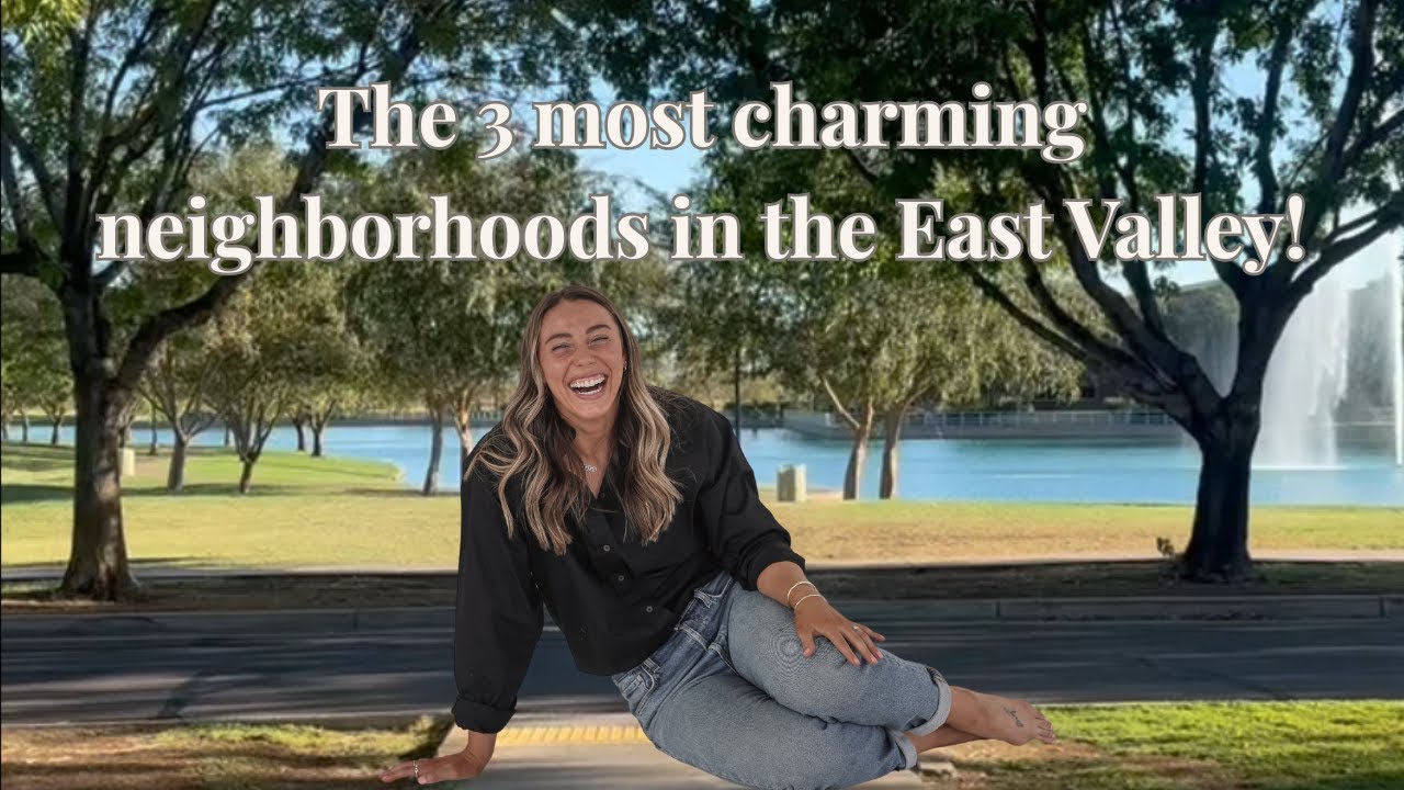 The Three Most Charming Neighborhoods in the East Valley!