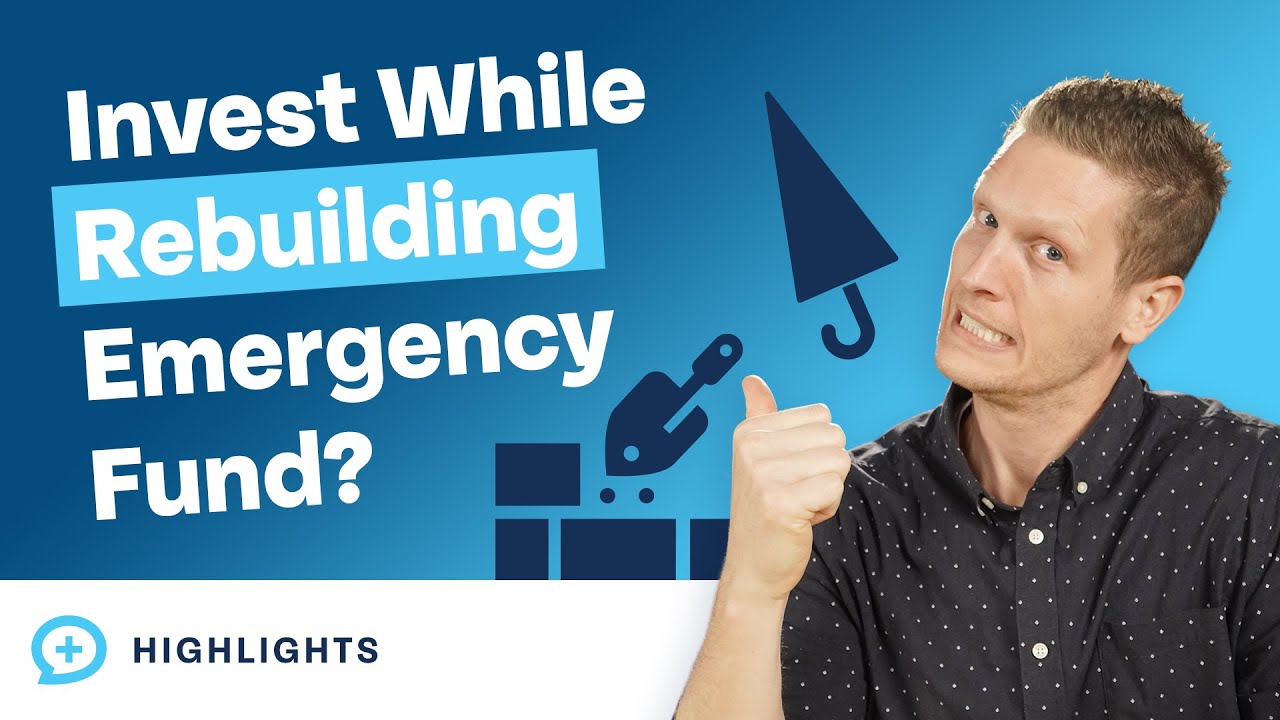 Can I Invest While Rebuilding My $48,000 Emergency Fund?