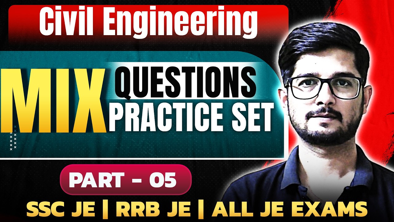 Civil Engineering Mix Questions Practice Set 🔥- 5 | SSC JE | RRB JE | All JE Exams | Apoorv Patodi