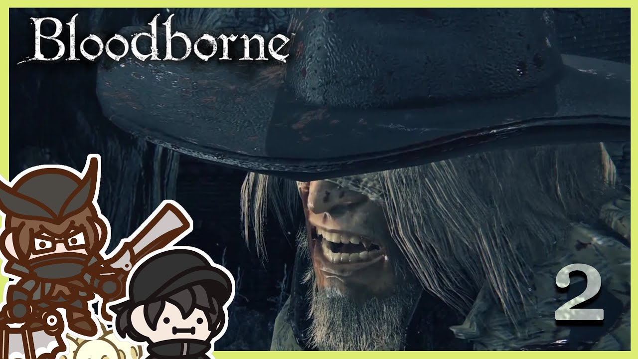Dear Father, will you pay for my gas? | Bloodborne first playthrough ft. Lorenzovd_