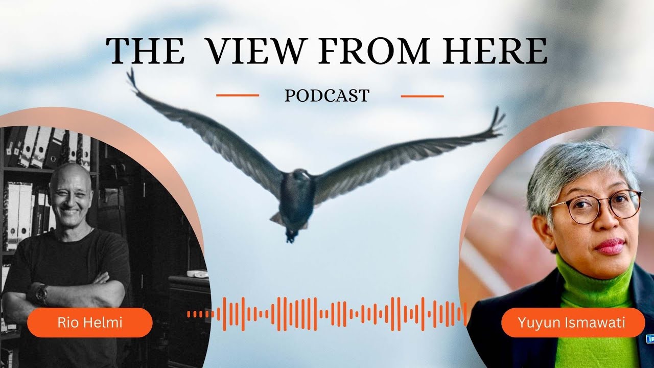 The View From Here - with Yuyun Ismawati