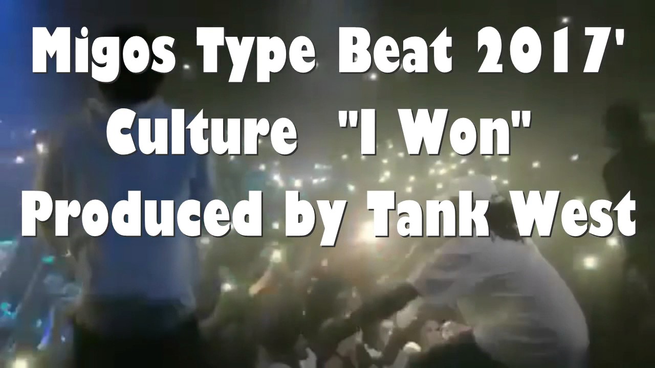 Migos Culture Type Beat  2017 - I Won Produced by Tank West