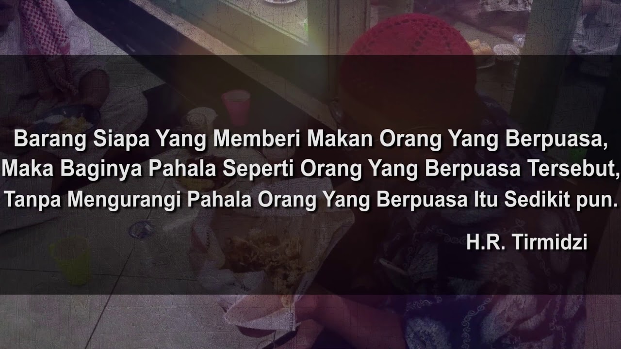 Orang Yang Terbaik Diantara Kalian Adalah Orang Yang Memberi Makan - 11 Ramadhan 1439 H