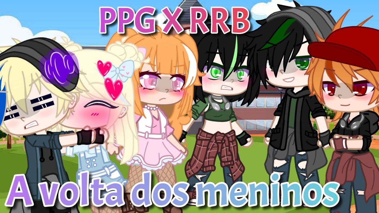 PPG x RRB - A volta dos meninos ep#1