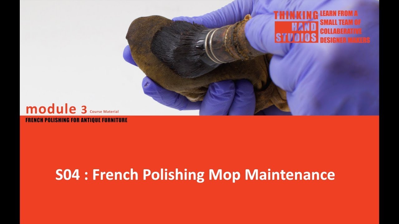 French Polishing Mop Mantainance