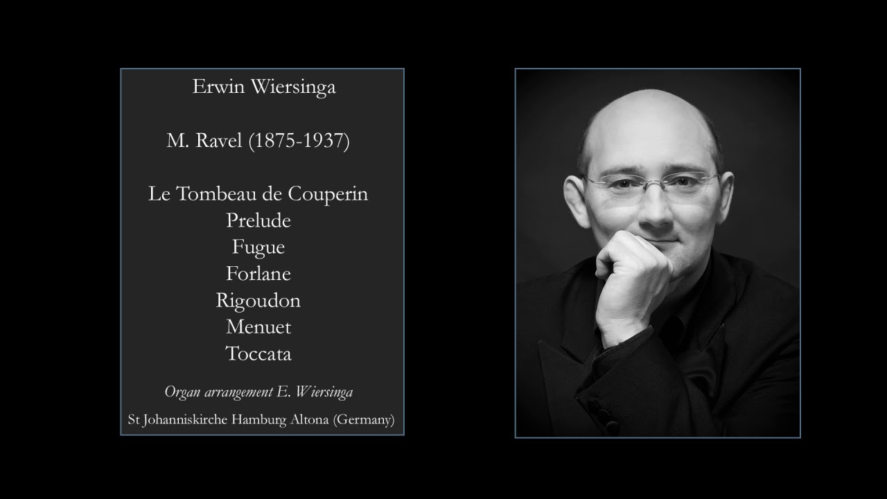 M. Ravel (1875-1937)   Le Tombeau de Couperin