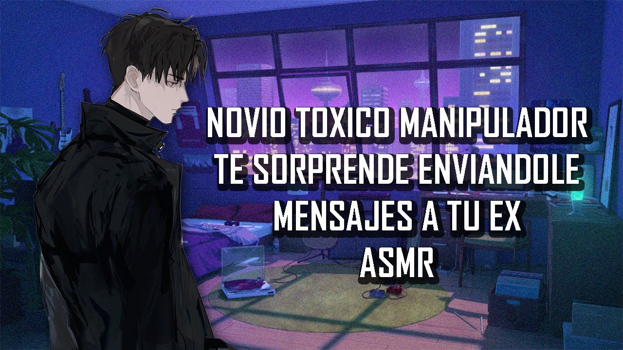 ASMR | Novio Toxico manipulador te sorprende enviandole mensajes a tu Ex ⛓ |Roleplay| Español Latino
